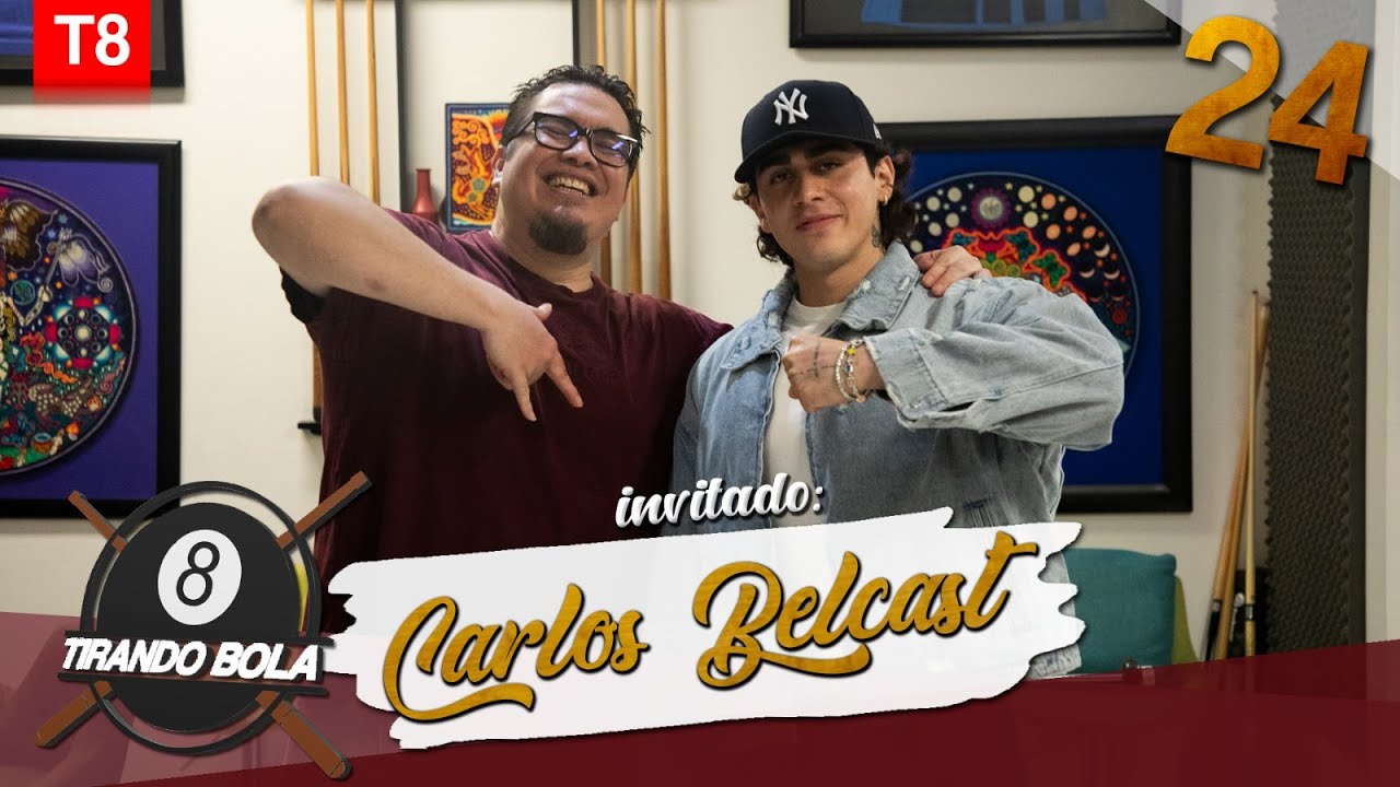 Carlos Belcast | Tirando Bola | T8E24