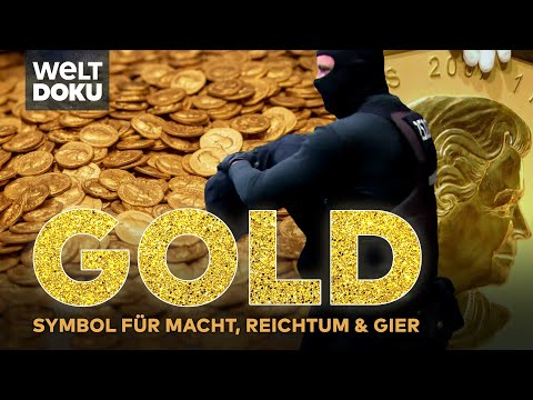 MYTHOS GOLD - Das magische Metall und die Gier nach Macht, Reichtum & Schönheit | WELT HD DOKU