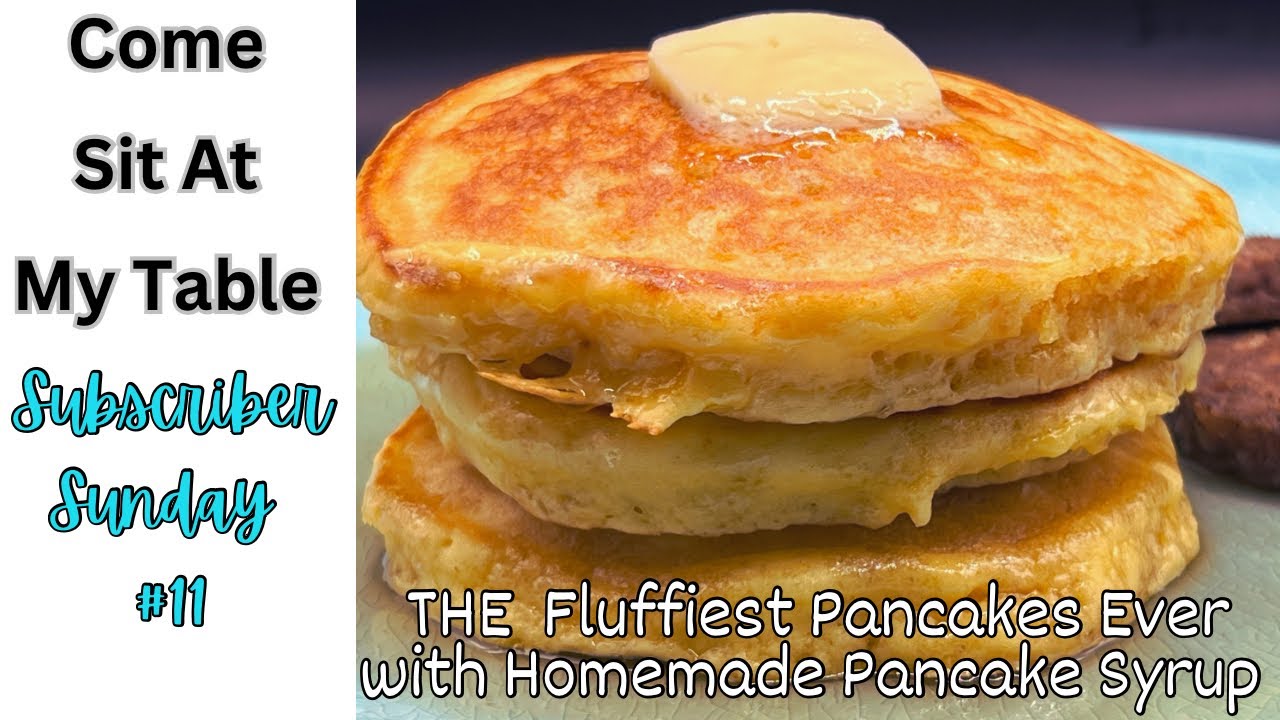 THE Fluffiest Pancakes Ever! with Homemade Maple Syrup.  Quick, Easy and Delicious for Any Meal!