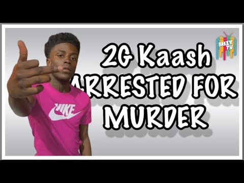 2G Kaash Arrested For 1st Degree Murder !