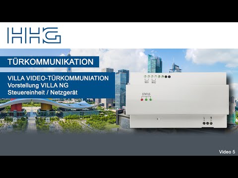 Produktvorstellung VILLA Video NG Netzgerät und Steuereinheit / Türkommunikation / Film5 / HHG GmbH
