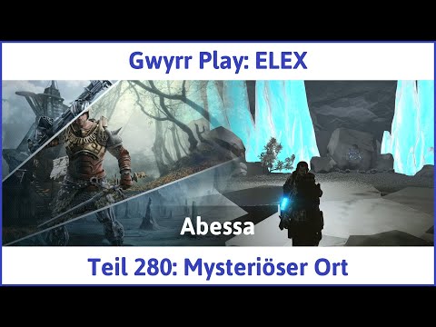 ELEX deutsch Teil 280 - Mysteriöser Ort Let's Play