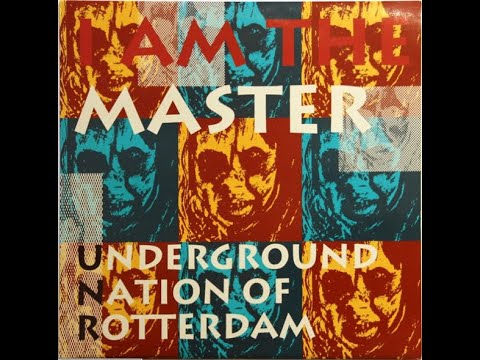 Underground Nation Of Rotterdam - I Am The Master (Soul Version)