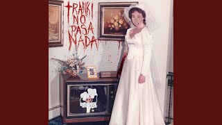 Tranki no pasa nada Music Video