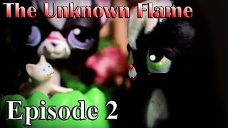 Littlest Pet Shop: The Unknown Flame: Episode 2