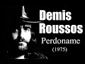 Demis Roussos – Perdoname (1975)