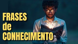 FRASES DE CONHECIMENTO
