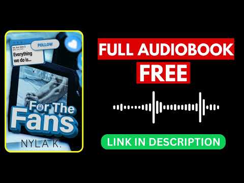 For The Fans by Nyla K [ Full Audiobook Free ]