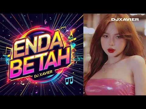 ENDA BETAH (PEDIS ISI) - Shirley feat Dj Xavier ❤️🎵🎵🎵