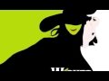 "Something Bad" from "Wicked"