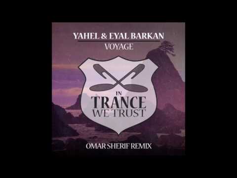 Yahel & Eyal Barkan - Voyage (Omar Sherif Remix)