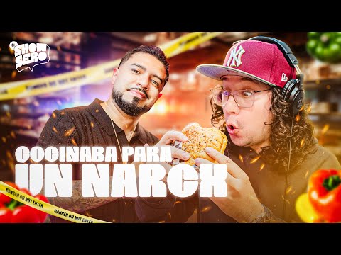 COCINABA PARA UN NARCX 😨 / ASAF ALVARADO / EL SHOWSERO - Ep 74