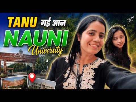 Aaj Tanu Ko Le Gaye Nauni University 😳 | Full Campus Tour | @HpyTnuVlog
