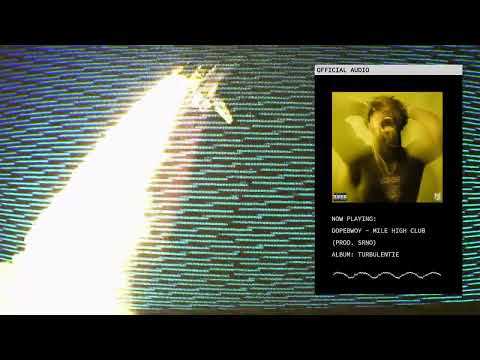 Dopebwoy & SRNO - MILE HIGH CLUB (Official Audio)