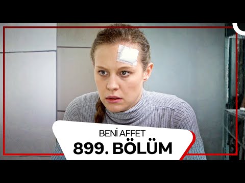 Beni Affet 899. Bölüm