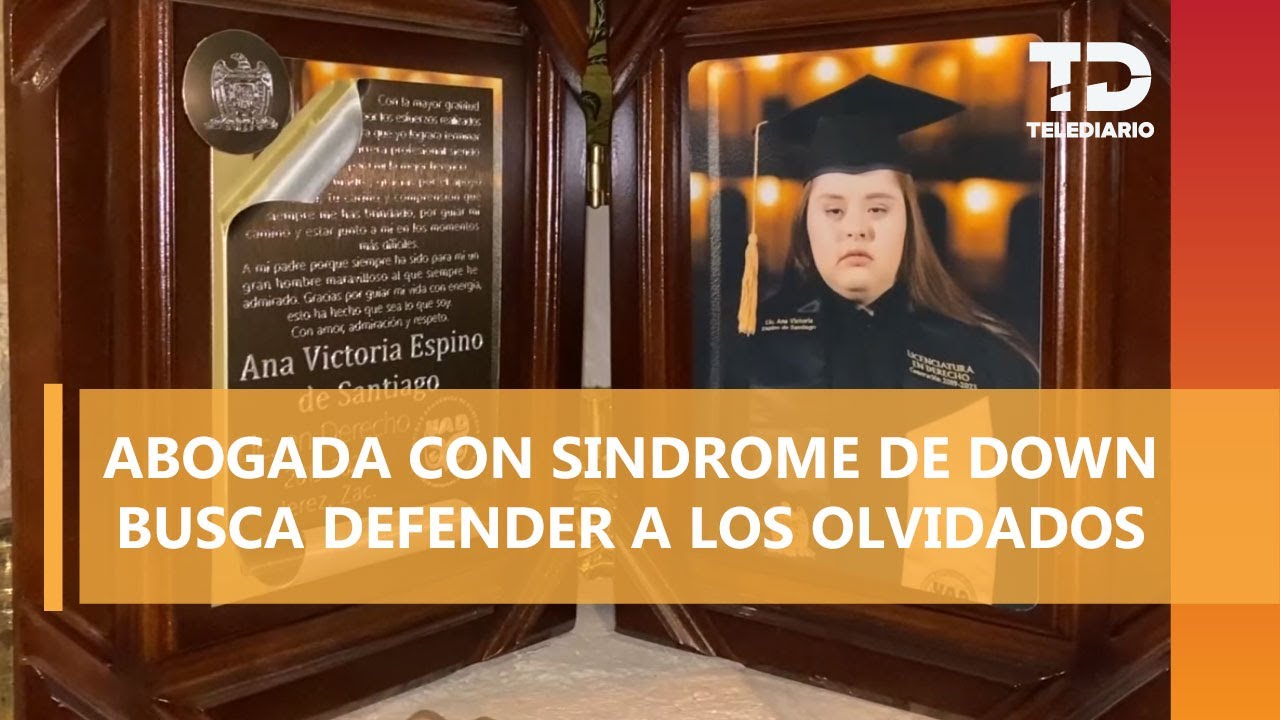 Ana Victoria Espino, la primera abogada con síndrome de Down en el mundo