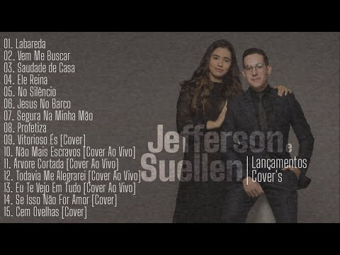 Jefferson e Suellen As Melhores [Os Principais Lançamentos e Cover's]