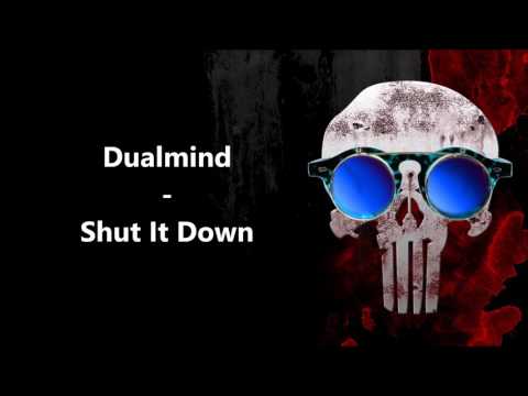 Dualmind - Shut It Down
