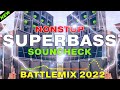 Superbass  Nonstop| SoundCheck & Battlemix 2022 | SoundAdiks