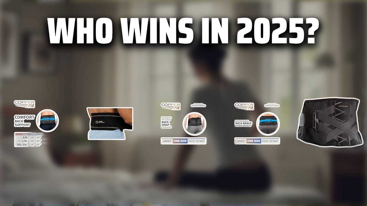 The Top 5 Best Copper Fit Back Brace in 2025 - Must Watch Before Buying!