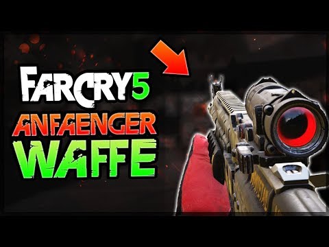 Beste Waffe für ANFÄNGER - Far Cry 5 bestes Anfänger Sturmgewehr - Far Cry 5 Tipps deutsch