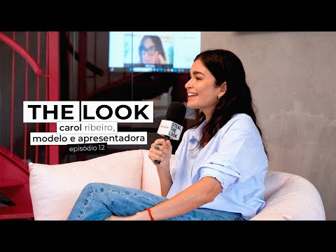 A trajetória de Carol Ribeiro na moda brasileira | THE LOOK, ep 12