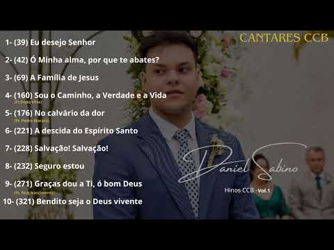 HINOS CCB - Vol. 1 | Daniel Sabino & Cantares CCB