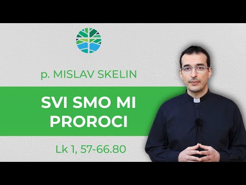 Svi smo mi proroci | ROĐENJE SV. IVANA KRSTITELJA