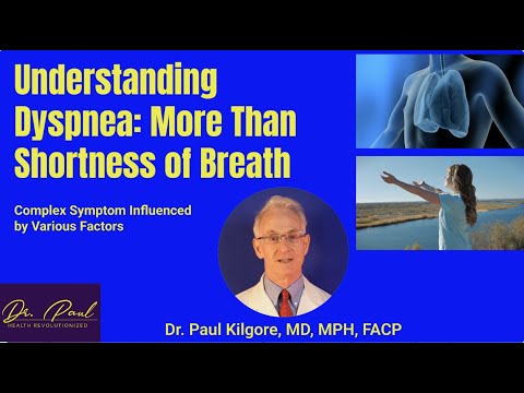 Understanding Dyspnea: More than Shortness of Breath