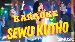 Download lagu SEWU KUTO KARAOKE Yeni Inka Adella....mp3