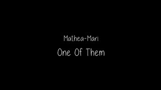 Mathea Mari - One of Them (official Lyric Video)