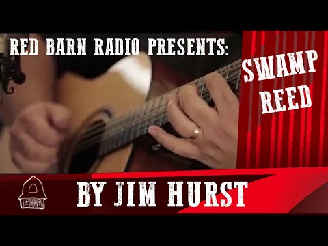 Swamp Reed - Jim Hurst