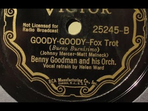 Benny Goodman And His Orchestra "Goody-Goody" Helen Ward (1936) Swing big band classic = LYRICS HERE