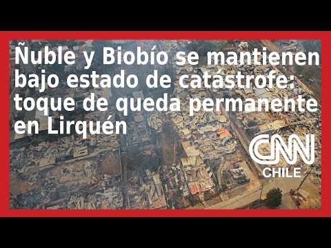 Incendios Región del Biobío y Ñuble: alerta por foco en Tomé y toque de queda permanente en Lirquén