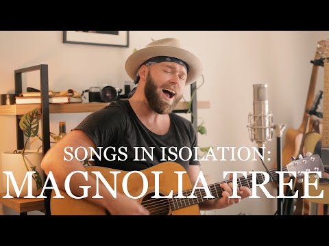 Songs in Isolation: Episode 8 - Magnolia Tree