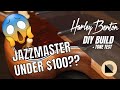 BUILD YOUR OWN JAZZMASTER FOR UNDER $100??? | HARLEY BENTON JA DIY KIT BUILD + TONE TEST