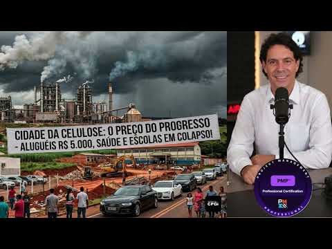 Gestão de Crises e Impacto Social! O Desafio dos Megaprojetos de Celulose no Mato Grosso do Sul