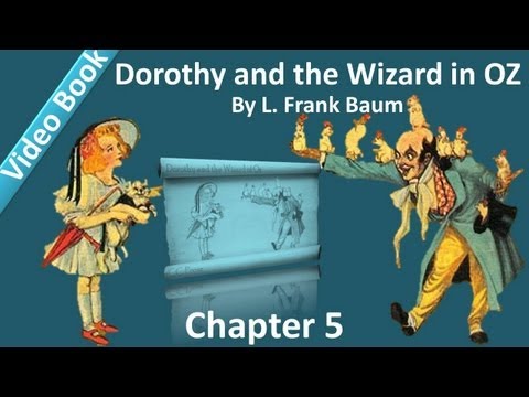 第05章 ドロシーとオズの魔法使い（L.フランク・ボーム著） - ドロシーは姫を選ぶ (Chapter 05 - Dorothy and the Wizard in Oz by L. Frank Baum - Dorothy Picks the Princess)