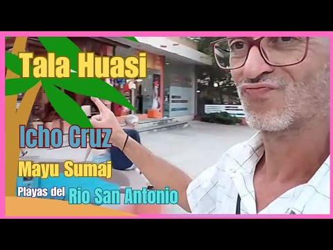 Río San Antonio: Pasadita por Tala Huasi, Icho Cruz y Mayu Sumaj.