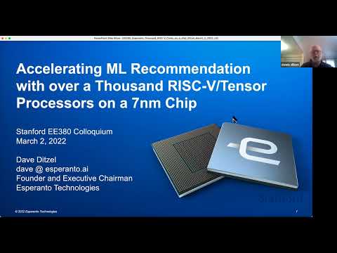 Stanford Seminar - Accelerating ML Recommendation with over a Thousand RISC-V/Tensor Processors...