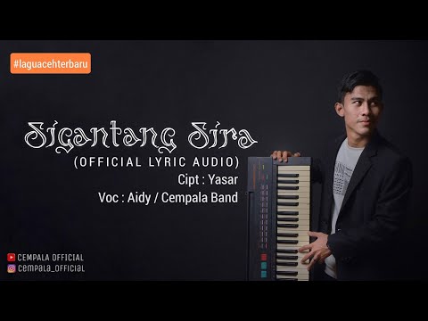 SIGANTANG SIRA - CEMPALA BAND (Official Lyric Audio)