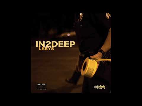Lkeys | "In 2 Deep" | (Official Audio)