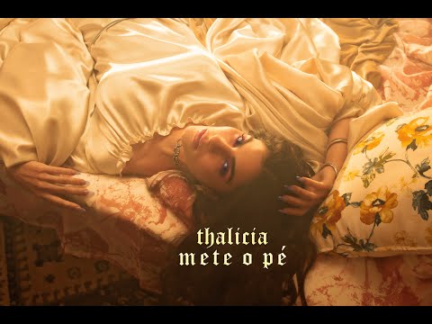 Thalicia - Mete o Pé (Clipe Oficial)