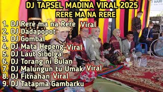 Download lagu DJ TAPSEL MADINA VIRAL 2025 RERE MA NA RERE, MATA HEPENG, MALUNGUN TU UMAK |LAGU TAPSEL TERBARU 2025 mp3