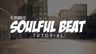 How To Make SOULFUL SAMPLED BEATS in FL Studio like PRO