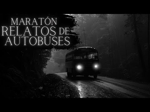 MARATÓN 11 HISTORIAS de TERROR de AUTOBUSES en CARRETERA (Recopilación Vol. 4-6)