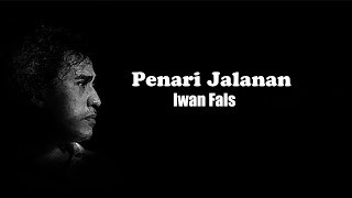 Download lagu Iwan Fals ~ Penari Jalanan mp3