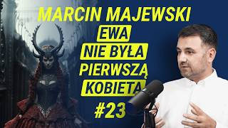 Lilith, Apokryfy i Historyczny Jezus - prof Marcin Majewski | Wiedza w Głosie #23