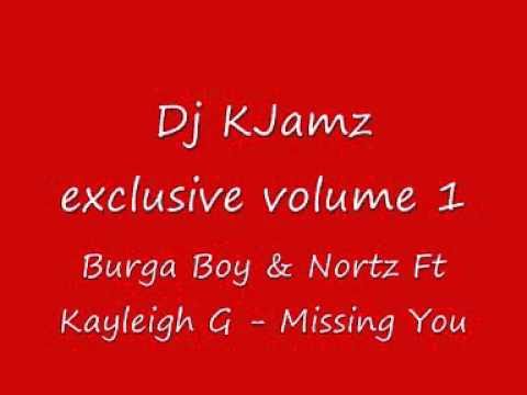 Burga Boy & Nortz Ft Kayleigh G - Missing You