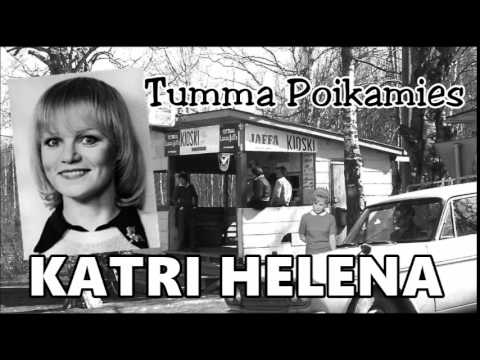 Katri Helena - Tumma Poikamies